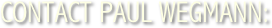 Contact paul wegmann: